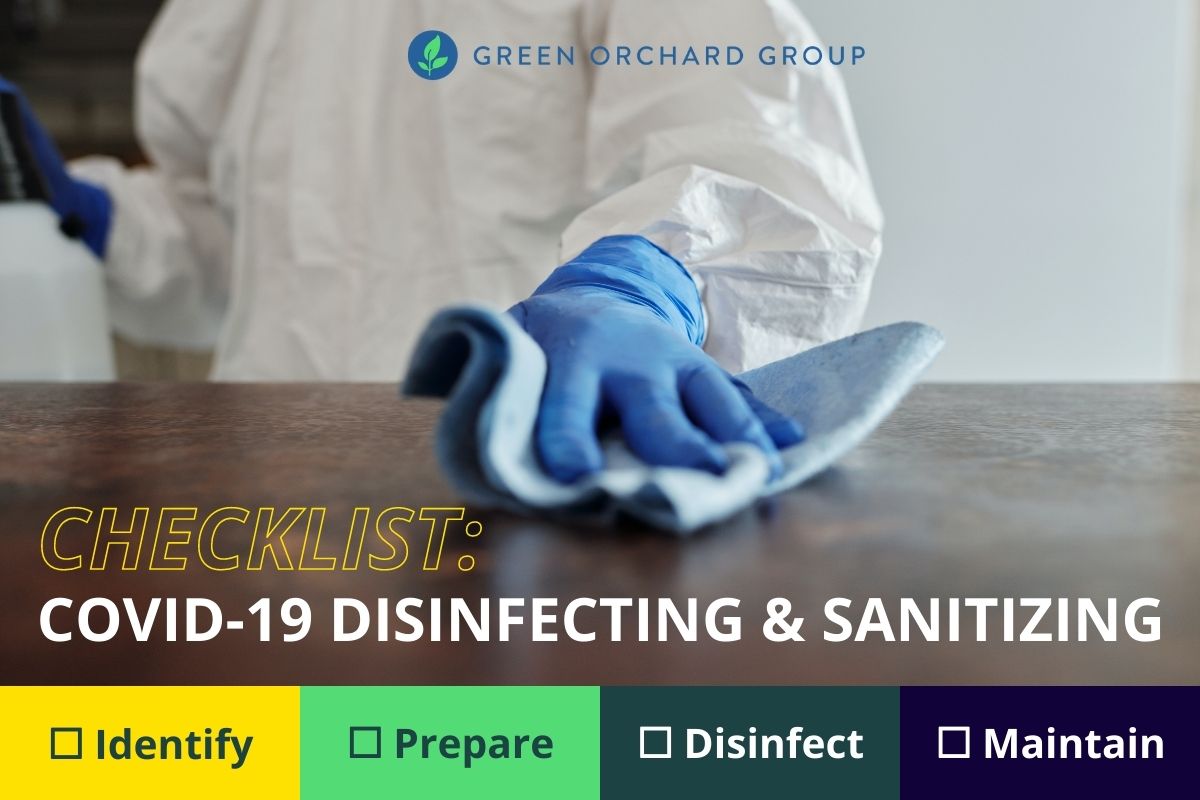 Covid-19 disinfect and sanitize checklist: Identify, prepare, disinfect, maintain